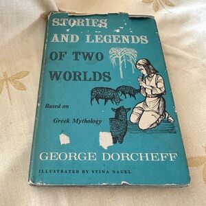 STORIES AND LEGENDS OF TWO WORLDS, George Dorcheff, 1960 First Edition Hardback.